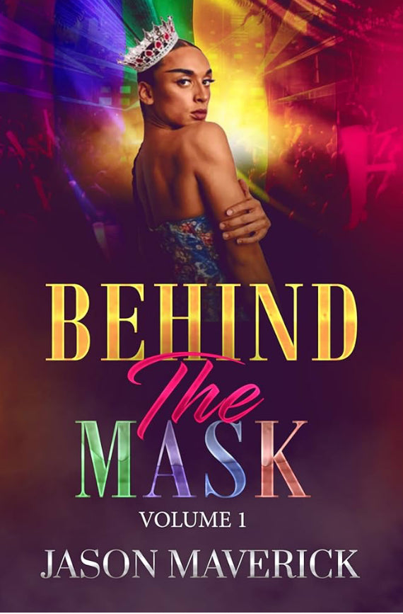 Behind The Mask Volume 1